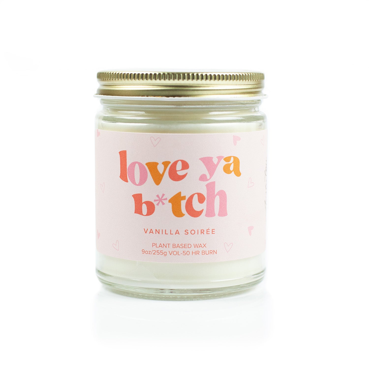 'Love Ya B*tch' Soy Candle