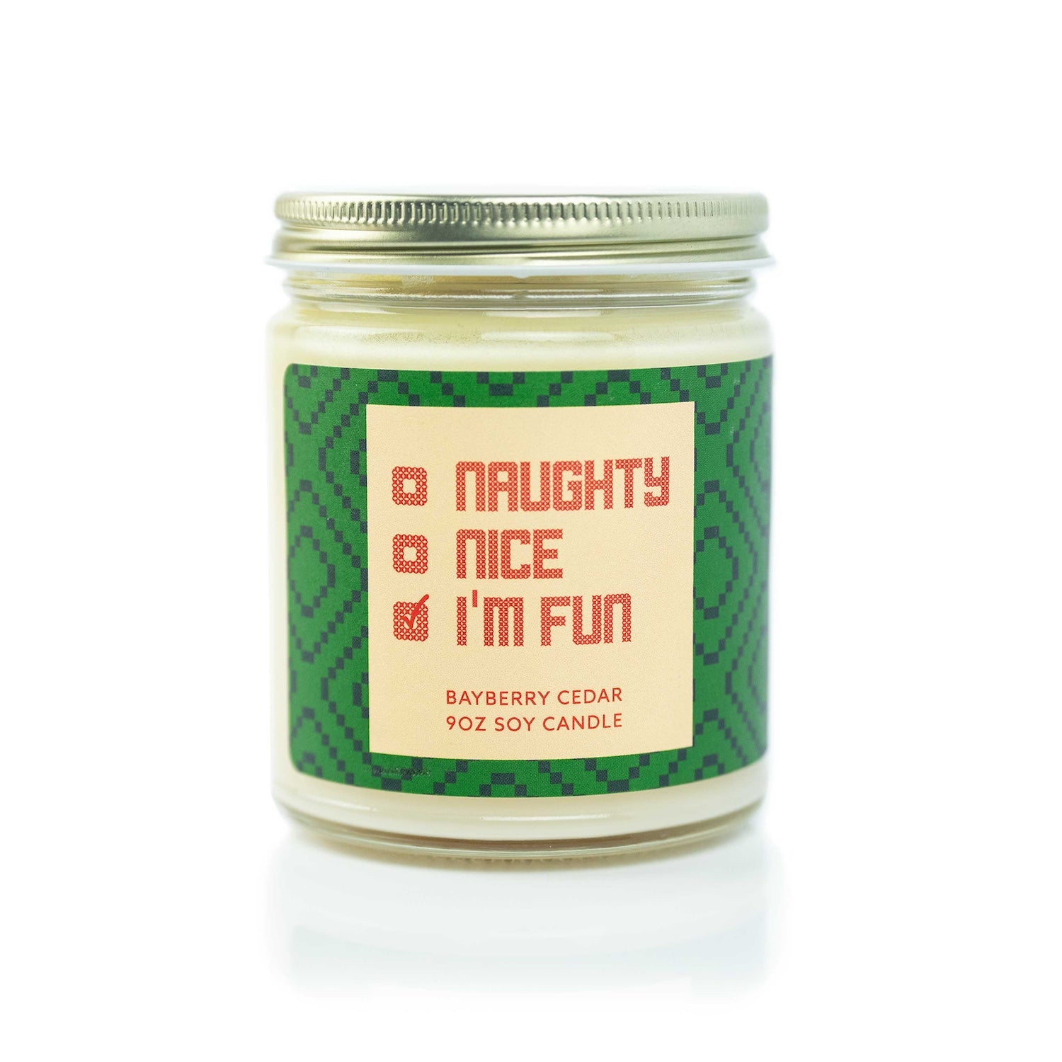 'Naughty, Nice, I'm Fun' 9oz Soy Candle on white background.