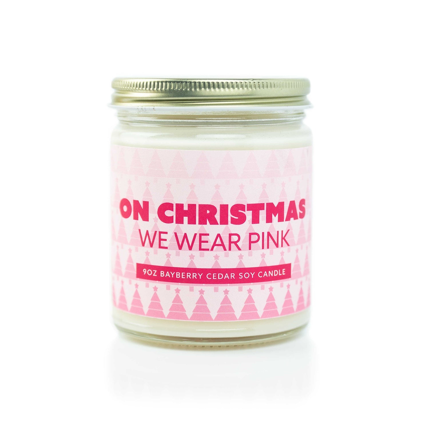 'On Christmas We Wear Pink' 9oz Soy Candle on white background. 